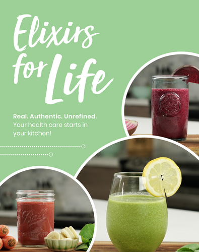 Elixirs for Life. Real. Authentic. Unrefined